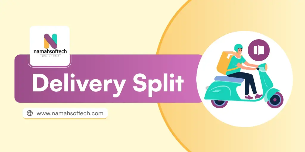 Delivery Split