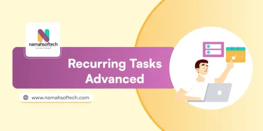 Recurring Tasks Advanced