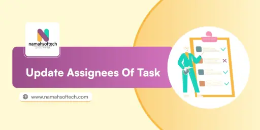 Update Assignees Of Task